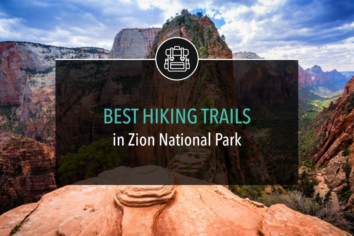 Best Hiking Trails In Zions National Park Adventurism Best Hiking Trails In Zion National Park WP 